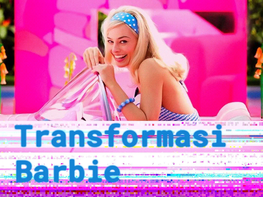 Transformasi Barbie