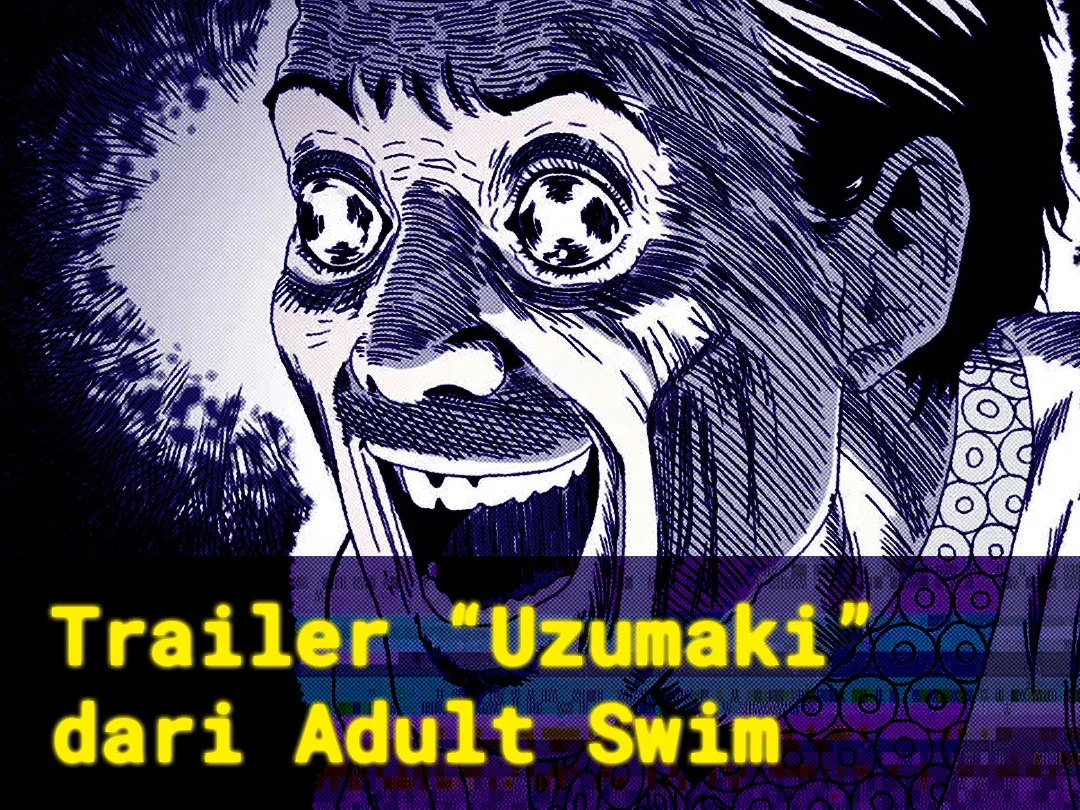 Trailer Uzumaki: Indahnya Kengerian Junji Ito