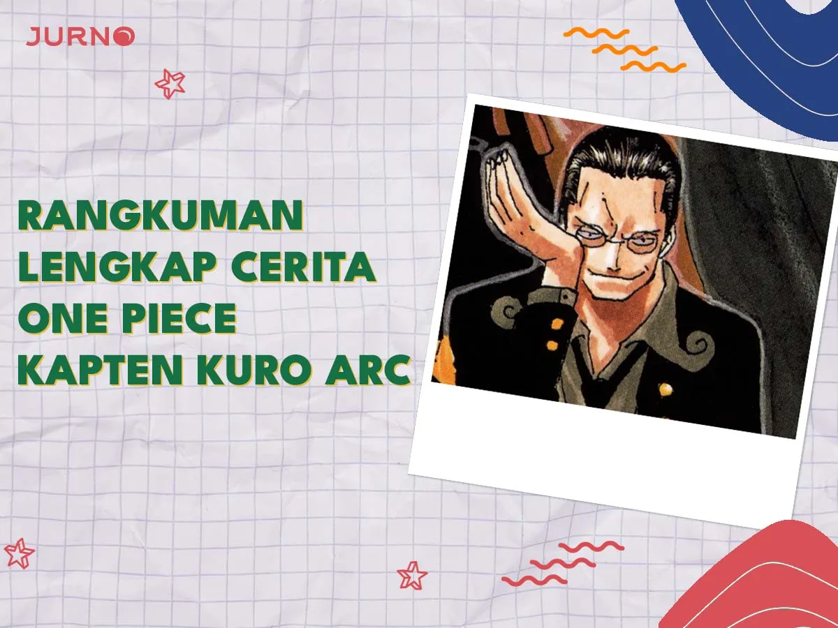 Rangkuman Lengkap Cerita One Piece – Kuro Arc Rangkuman Lengkap Cerita One Piece – Kuro Arc