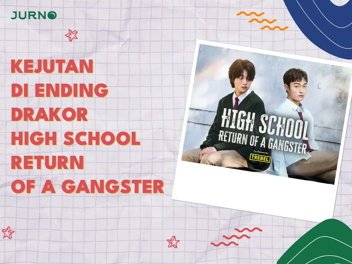 Siap-Siap Terkejut di Ending Drakor High School Return of a Gangster