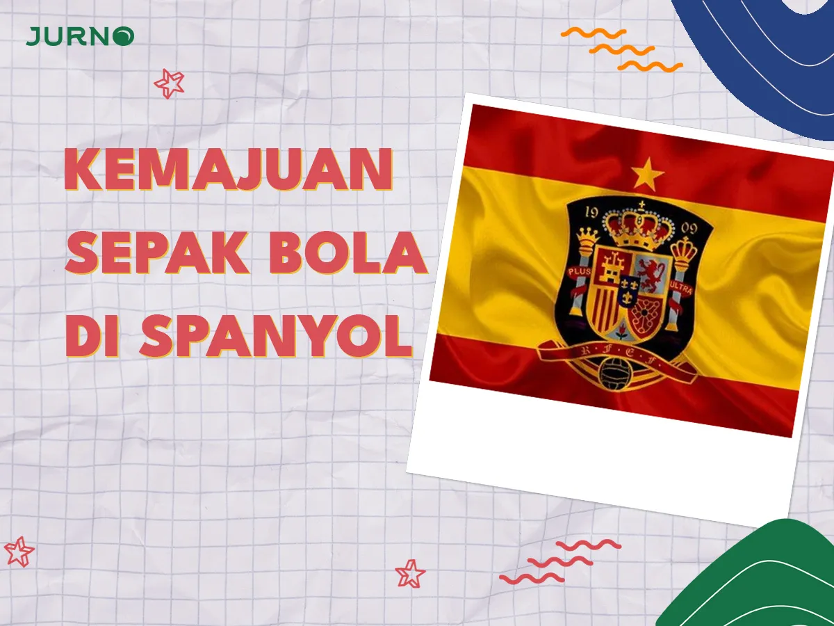 Perkembangan Sepak Bola di Spanyol