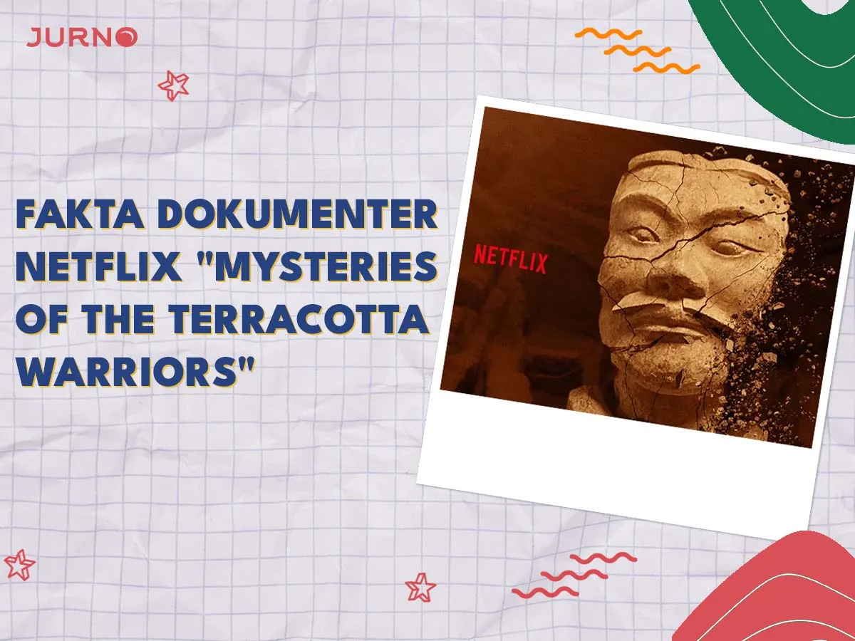 10 Fakta Dokumenter Netflix "Mysteries of the Terracotta Warriors"