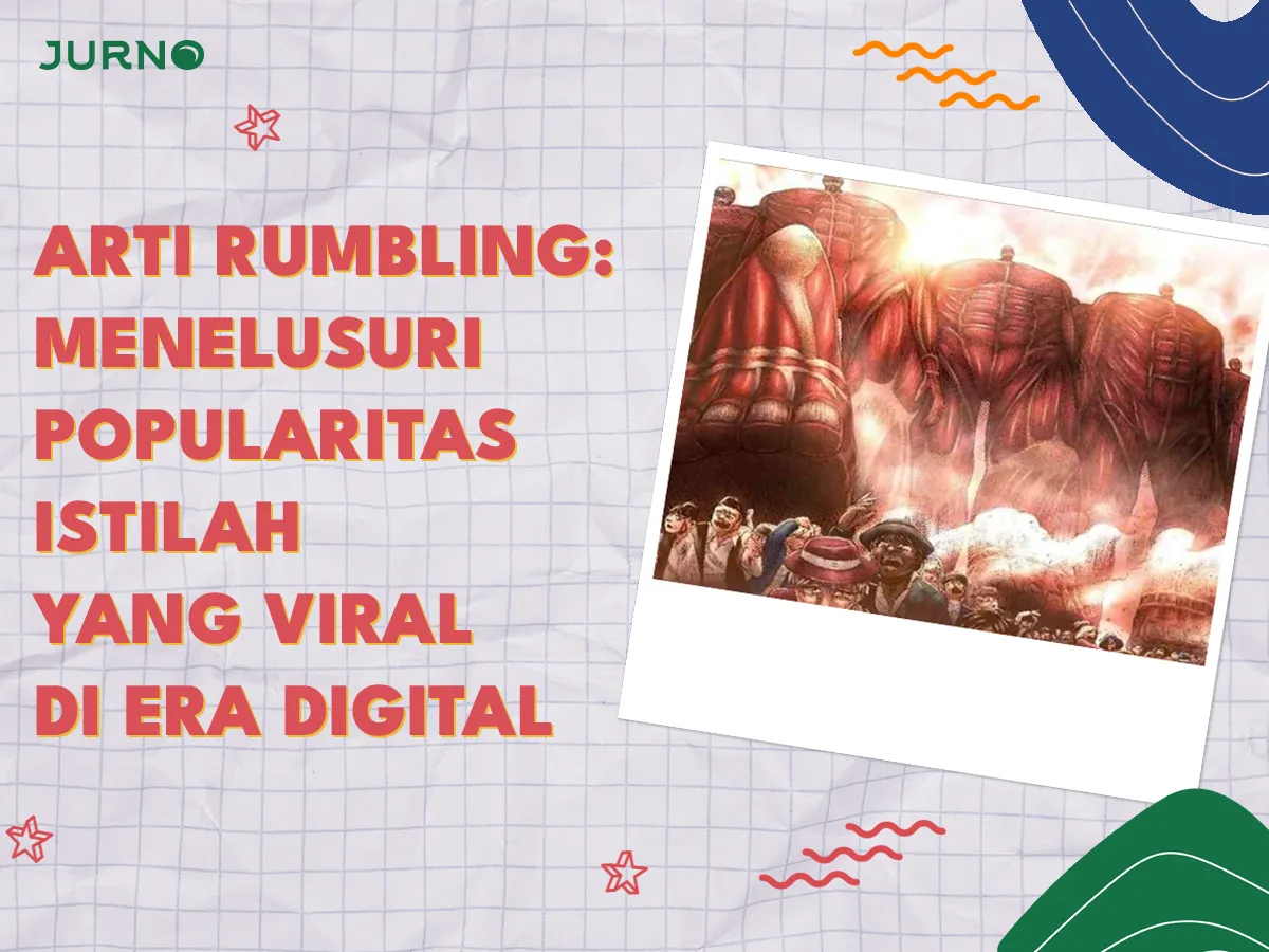 Arti "Rumbling": Dari Attack on Titan hingga TikTok, Ini Makna Sebenarnya!