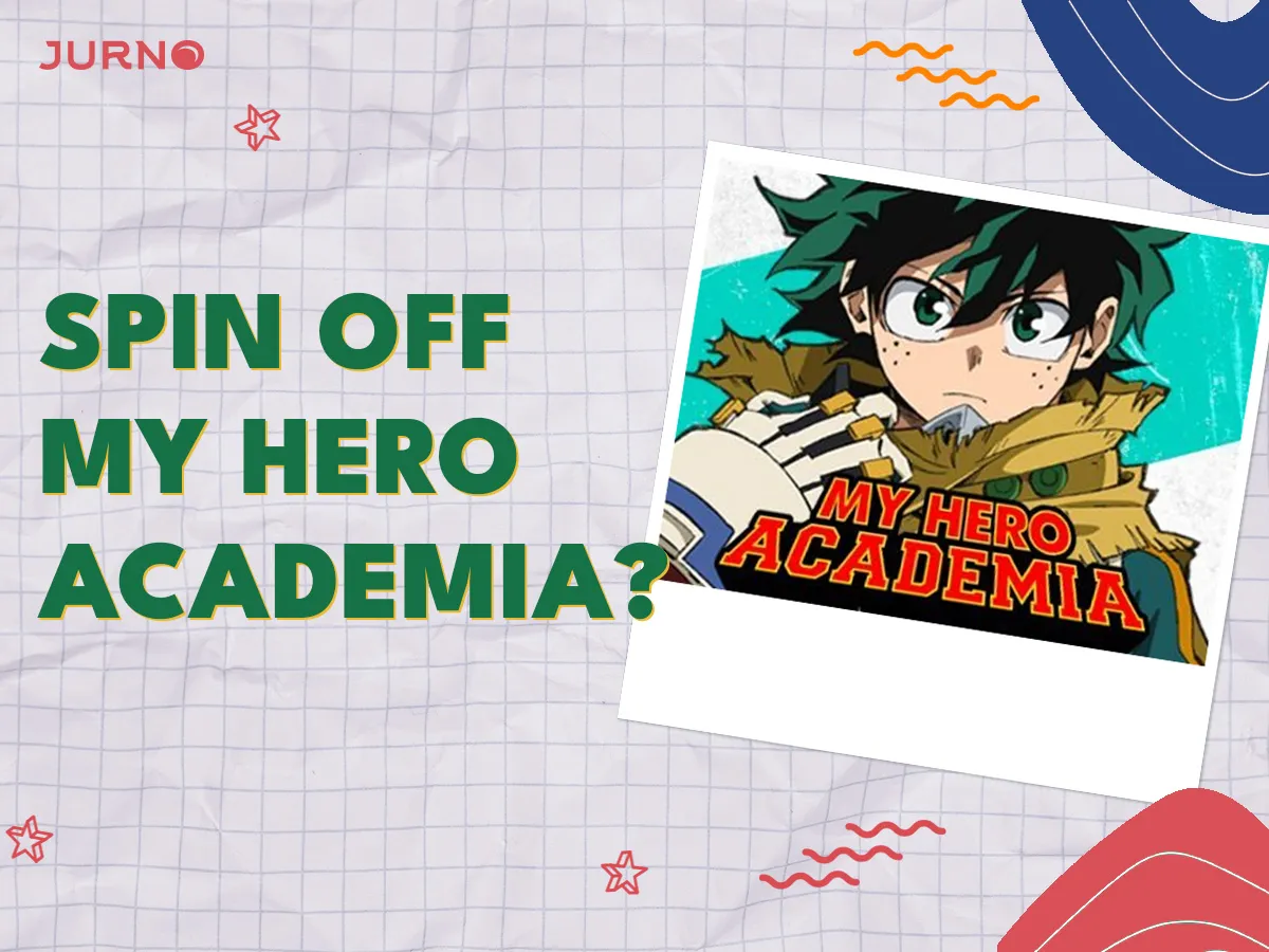 My Hero Academia Akan Berakhir, Tapi Ada Spin-Off Baru!