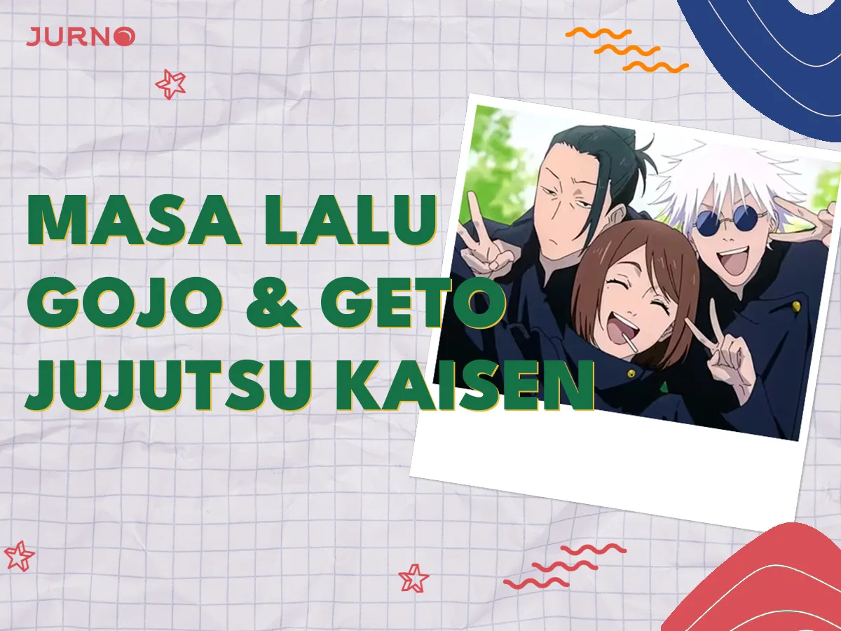Jujutsu Kaisen: Terungkapnya Masa Lalu Gojo dan Geto