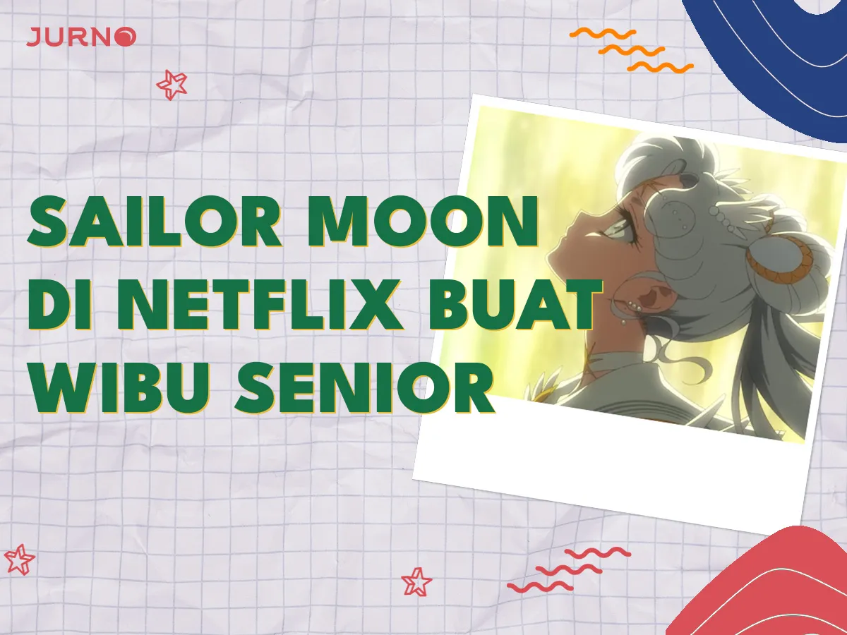 Nonton Sailor Moon di Netflix: Wibu Tua Siap-Siap Nostalgia!