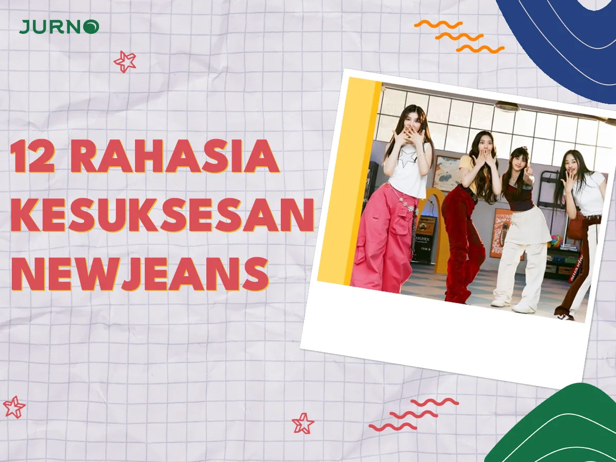 12 Rahasia Kesuksesan NewJeans: Formula yang Bisa Kamu Tiru