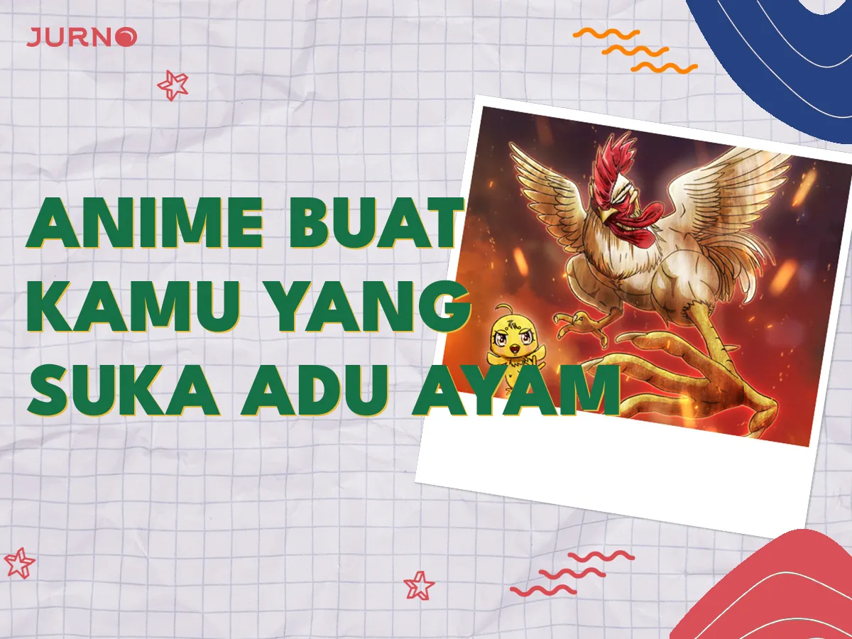 Rekomendasi Anime Buat Kamu yang Suka Adu Ayam