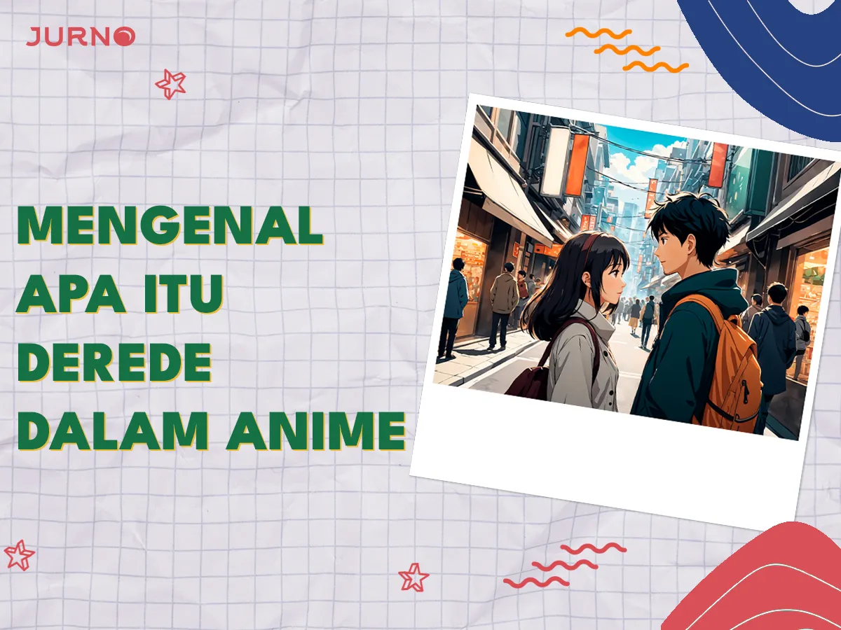 Apa Itu Deredere? Karakter Anime yang Bikin Kamu Jatuh Cinta