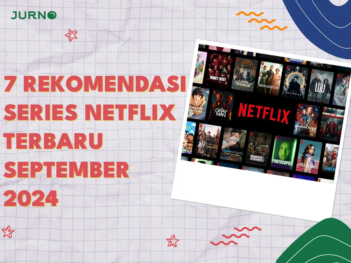 5 Rekomendasi Series Netflix Terbaru di Bulan September 2024