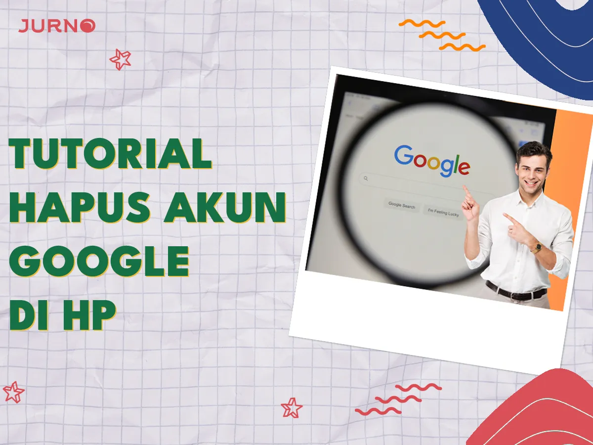 Cara Hapus Akun Google di HP Milik Sendiri dan Orang Lain