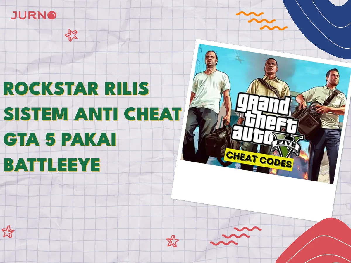 Update! Anti Cheat GTA 5 BattlEye, Solusi Baru untuk Memerangi Cheater?