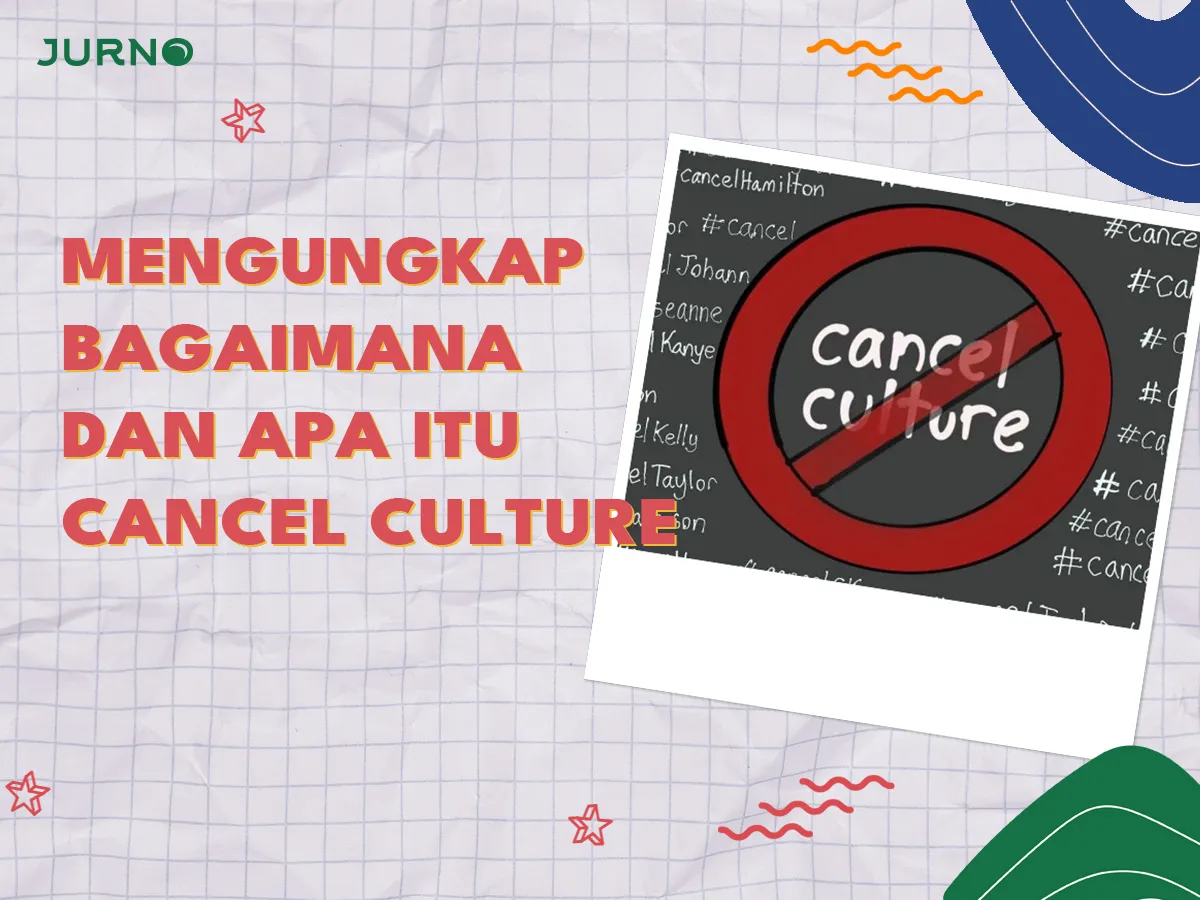 Apa Itu Cancel Culture? Bagaimana Pengaruhnya Saat Ini Apa Itu Cancel Culture? Bagaimana Pengaruhnya Saat Ini