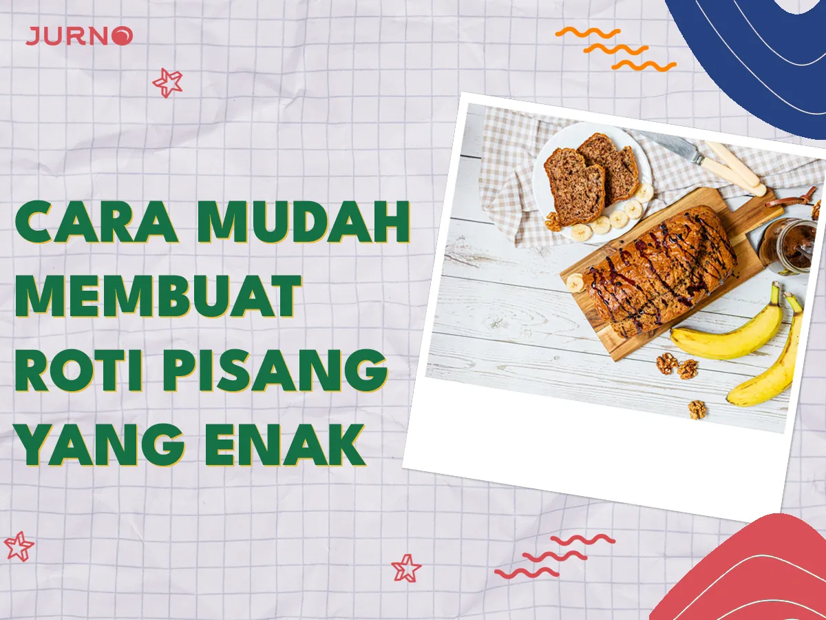 7 Cara Buat Roti Pisang yang Enak dan Mudah