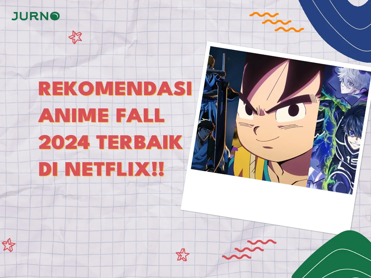 Rekomendasi Anime Fall 2024 Terbaik yang Wajib Ditonton di Netflix