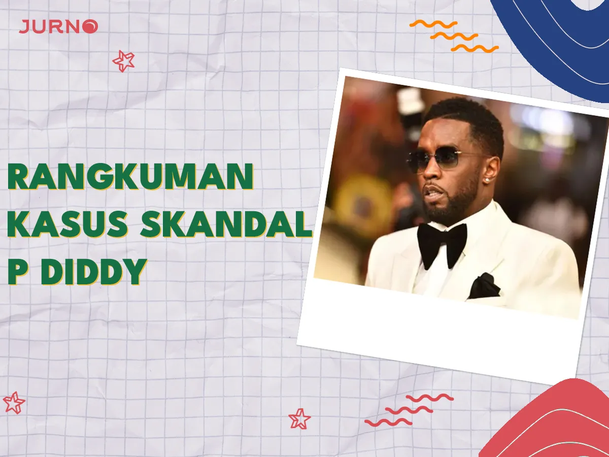 Rangkuman Kasus P Diddy: Skandal Paling Viral di 2024