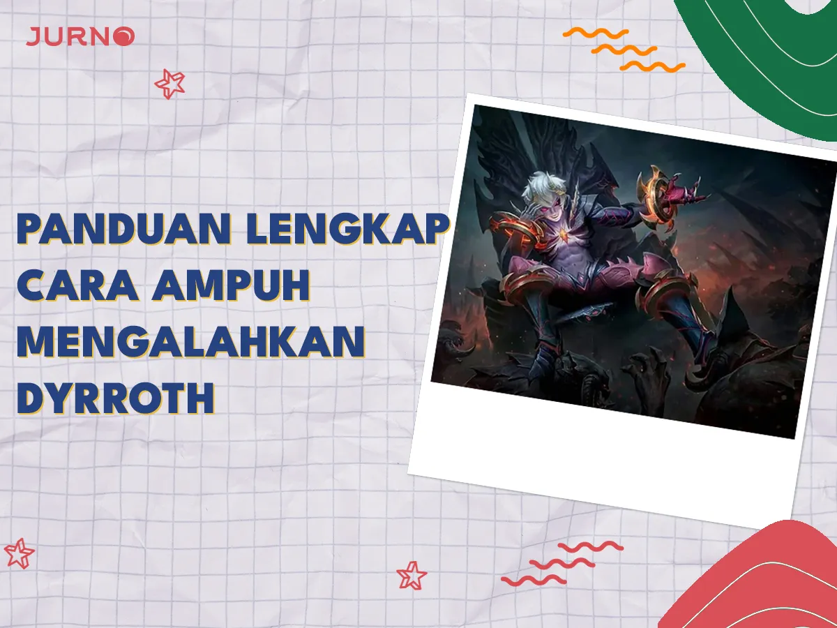 Panduan Lengkap Counter Hero Dyrroth Mobile Legends Paling Ampuh!