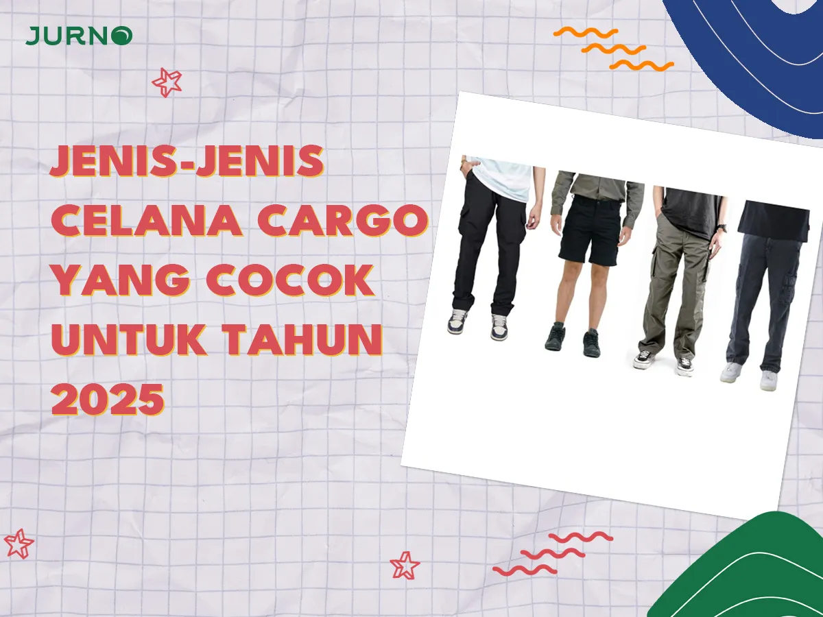 Jenis-Jenis Celana Cargo yang Wajib Kamu Tahu di 2025 Jenis-Jenis Celana Cargo yang Wajib Kamu Tahu di 2025