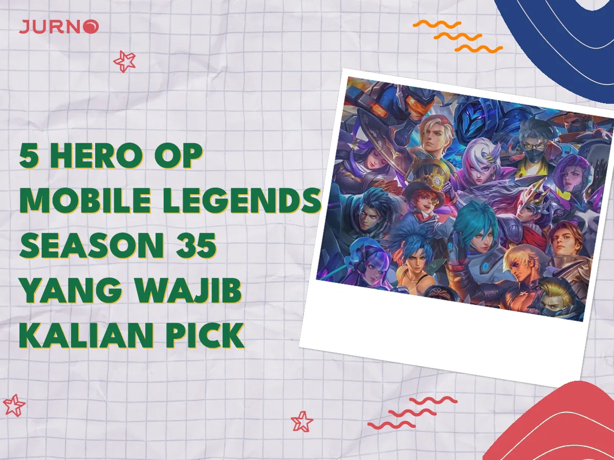 5 Hero OP ML Season 35 yang Wajib Kalian Pick 5 Hero OP ML Season 35 yang Wajib Kalian Pick