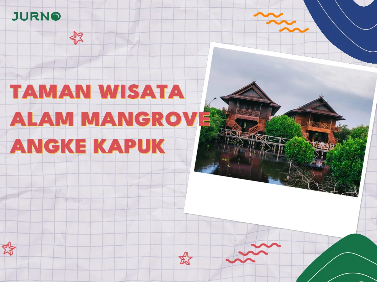 Taman Wisata Alam Mangrove Angke Kapuk Taman Wisata Alam Mangrove Angke Kapuk