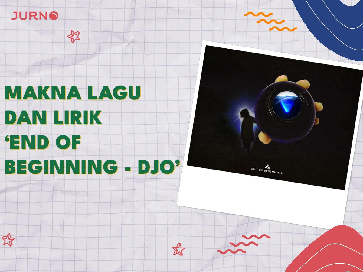 Makna Lagu End of Beginning - Djo: Interpretasi Mendalam Makna Lagu End of Beginning - Djo: Interpretasi Mendalam