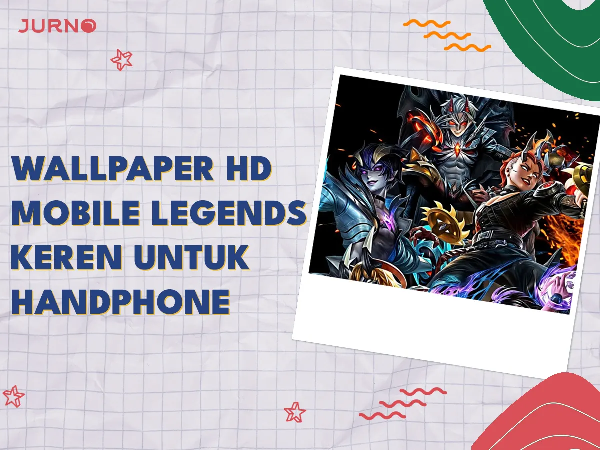 50 Wallpaper Keren Mobile Legends untuk Mempercantik Ponselmu!