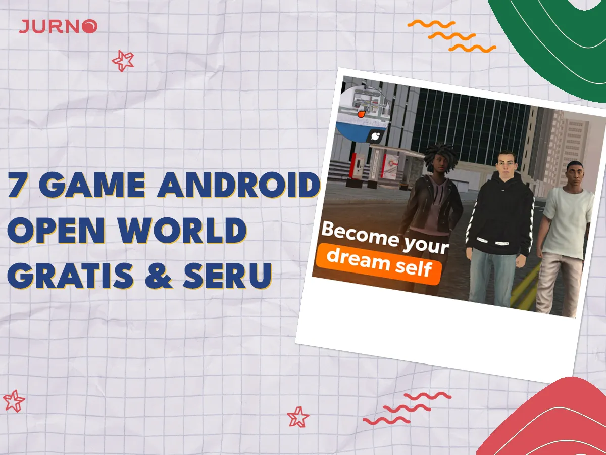 7 Game Open World Android Gratis dan Seru untuk Dimainkan 7 Game Open World Android Gratis dan Seru untuk Dimainkan