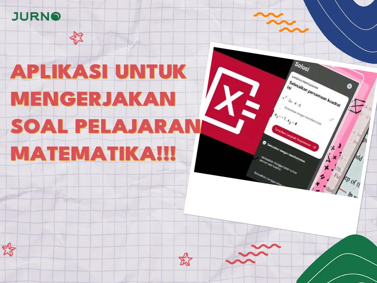 5 Aplikasi Revolusioner yang Bisa Jawab Soal Matematika Cuma dengan Difoto 5 Aplikasi Revolusioner yang Bisa Jawab Soal Matematika Cuma dengan Difoto