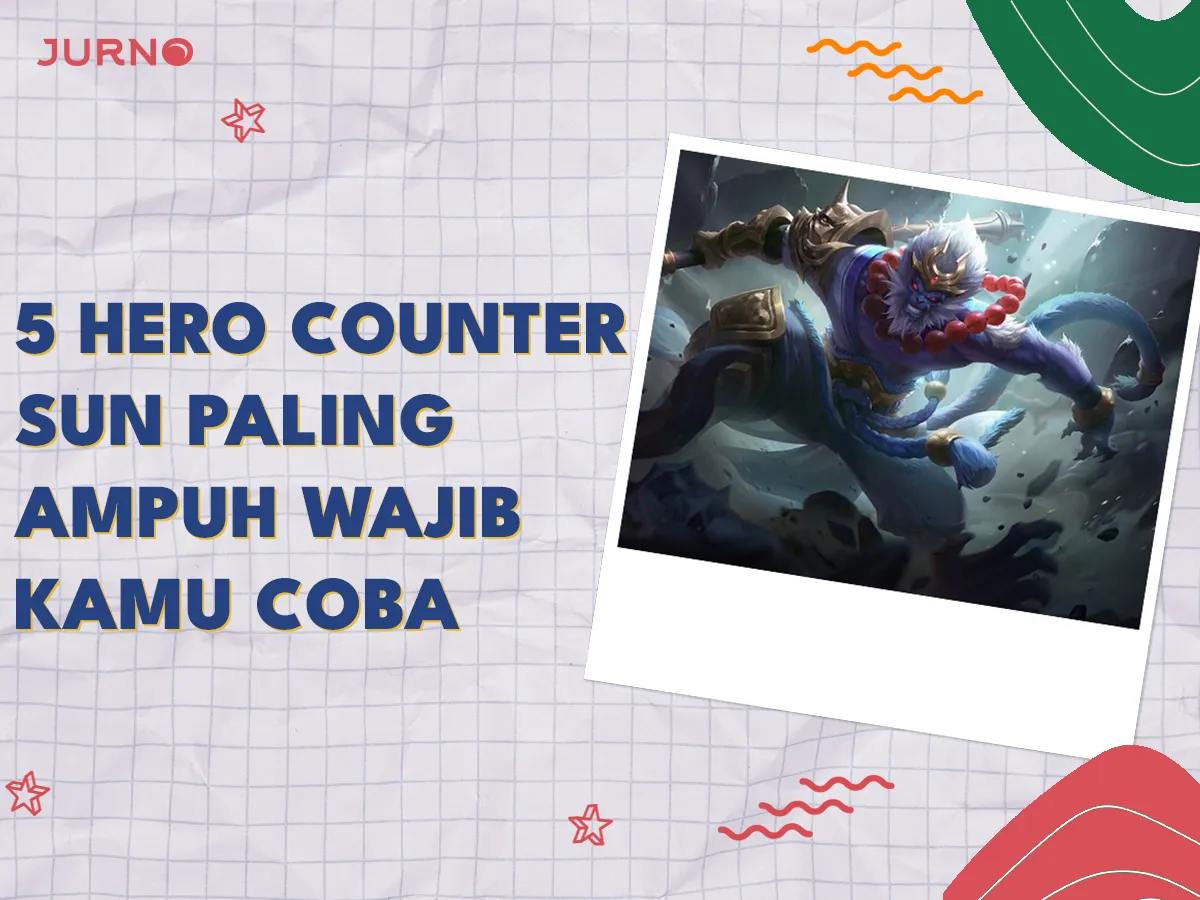 5 Hero Counter Sun yang Wajib Kamu Coba 5 Hero Counter Sun yang Wajib Kamu Coba