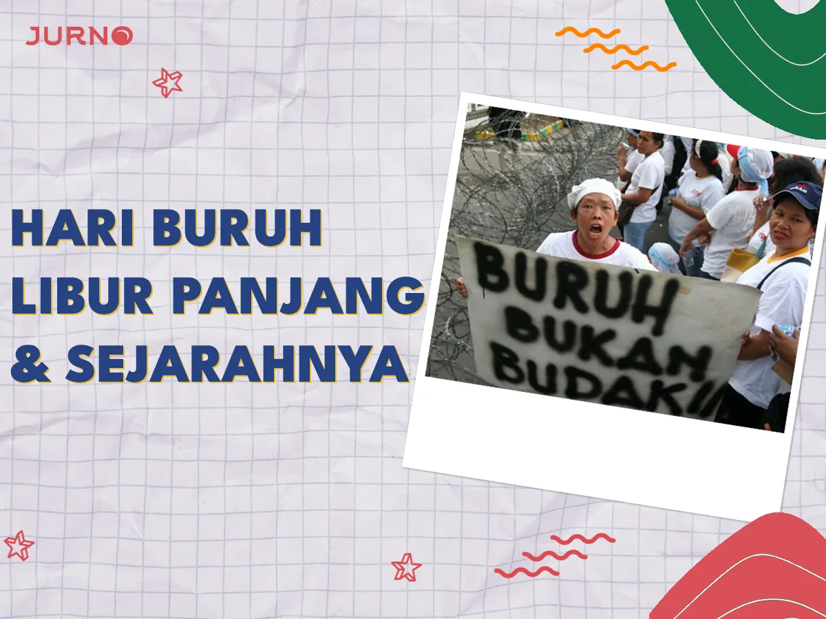 Hari Buruh 2025: Libur Panjang dan Sejarahnya Hari Buruh 2025: Libur Panjang dan Sejarahnya