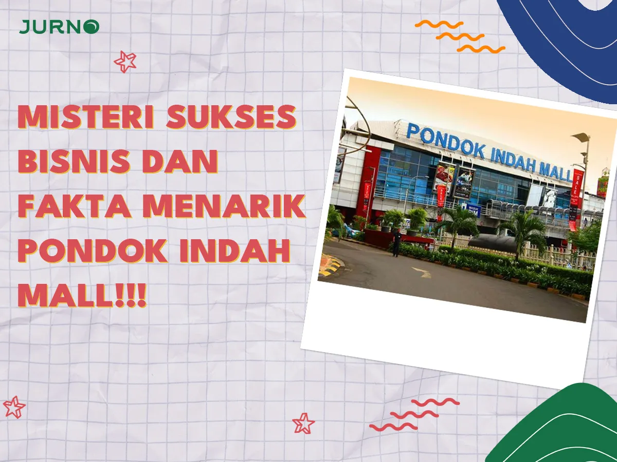Pondok Indah Mall: Misteri Sukses Bisnis & Fakta Menarik Pondok Indah Mall: Misteri Sukses Bisnis & Fakta Menarik