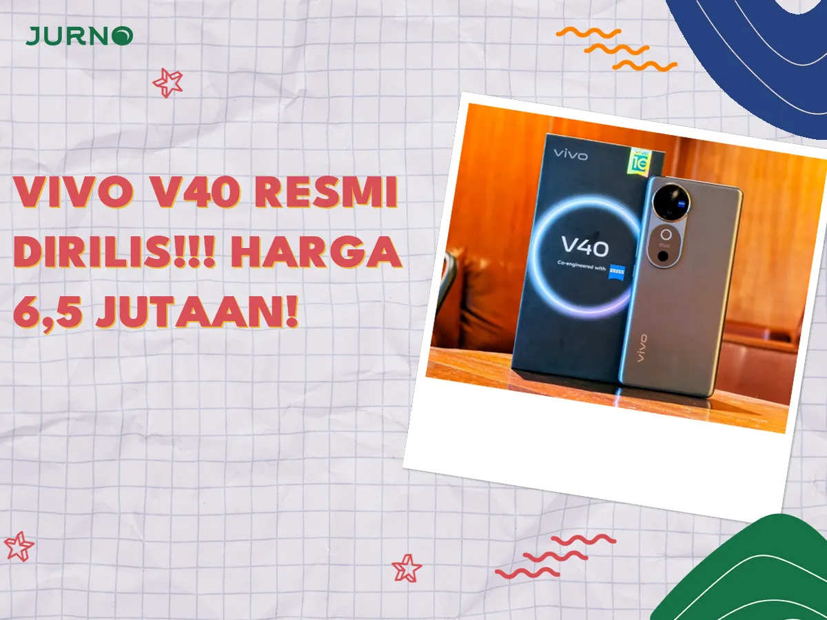 Vivo V40 Resmi Dirilis! Harga Rp6,5 Jutaan Vivo V40 Resmi Dirilis! Harga Rp6,5 Jutaan