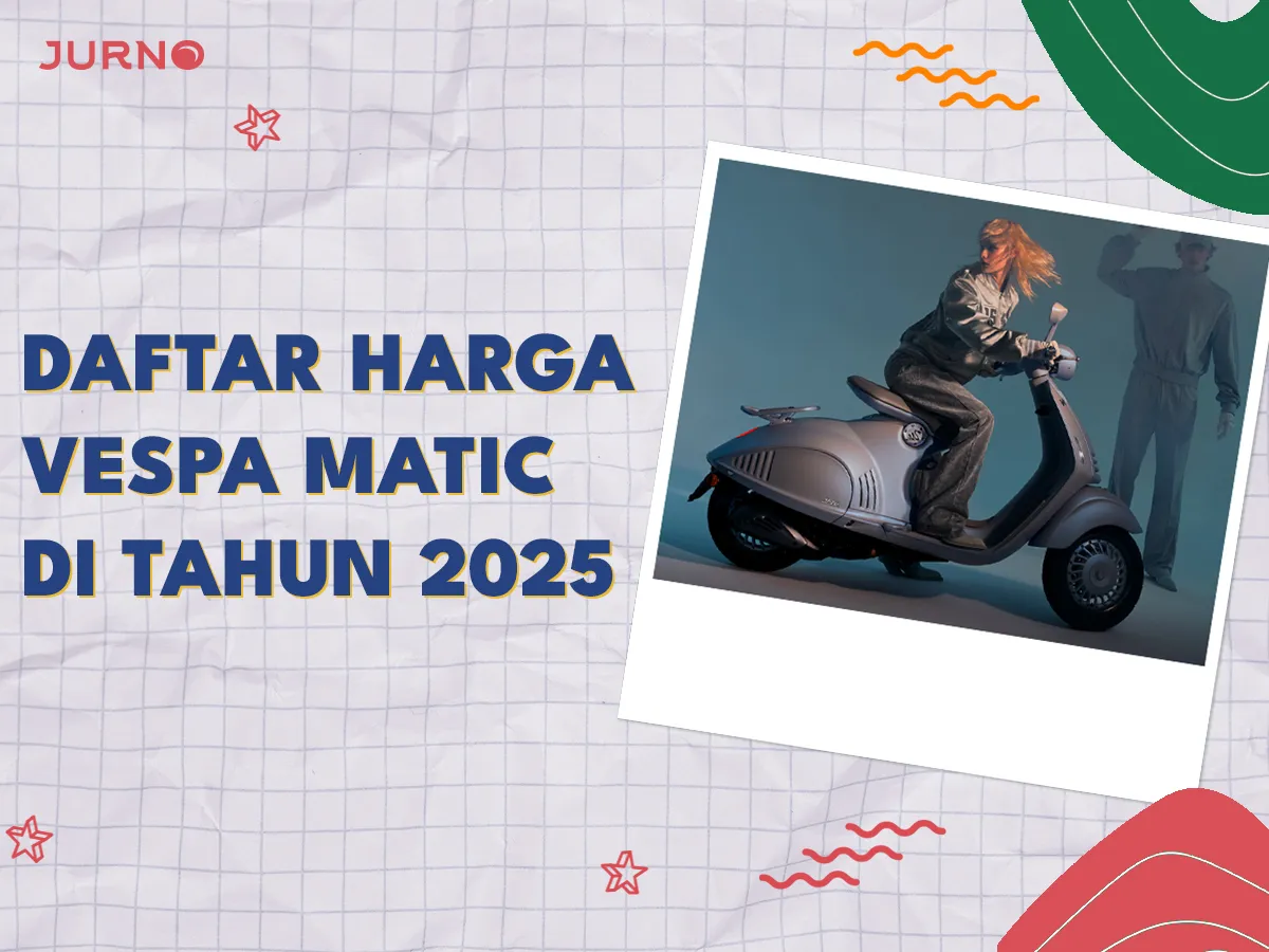 Harga Vespa Matic di Tahun 2025: Daftar Lengkap Semua Tipe Harga Vespa Matic di Tahun 2025: Daftar Lengkap Semua Tipe
