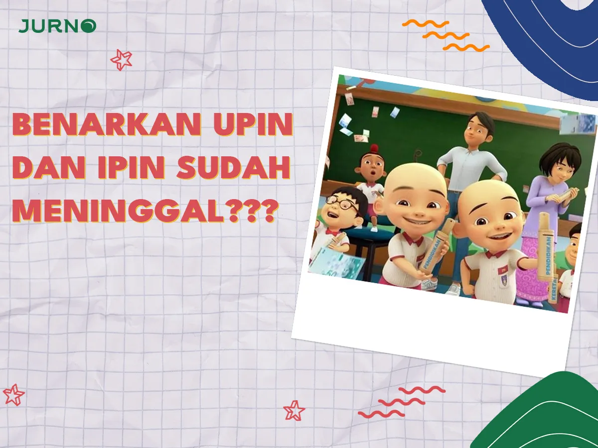 Benarkah Upin & Ipin Sudah Meninggal? Benarkah Upin & Ipin Sudah Meninggal?