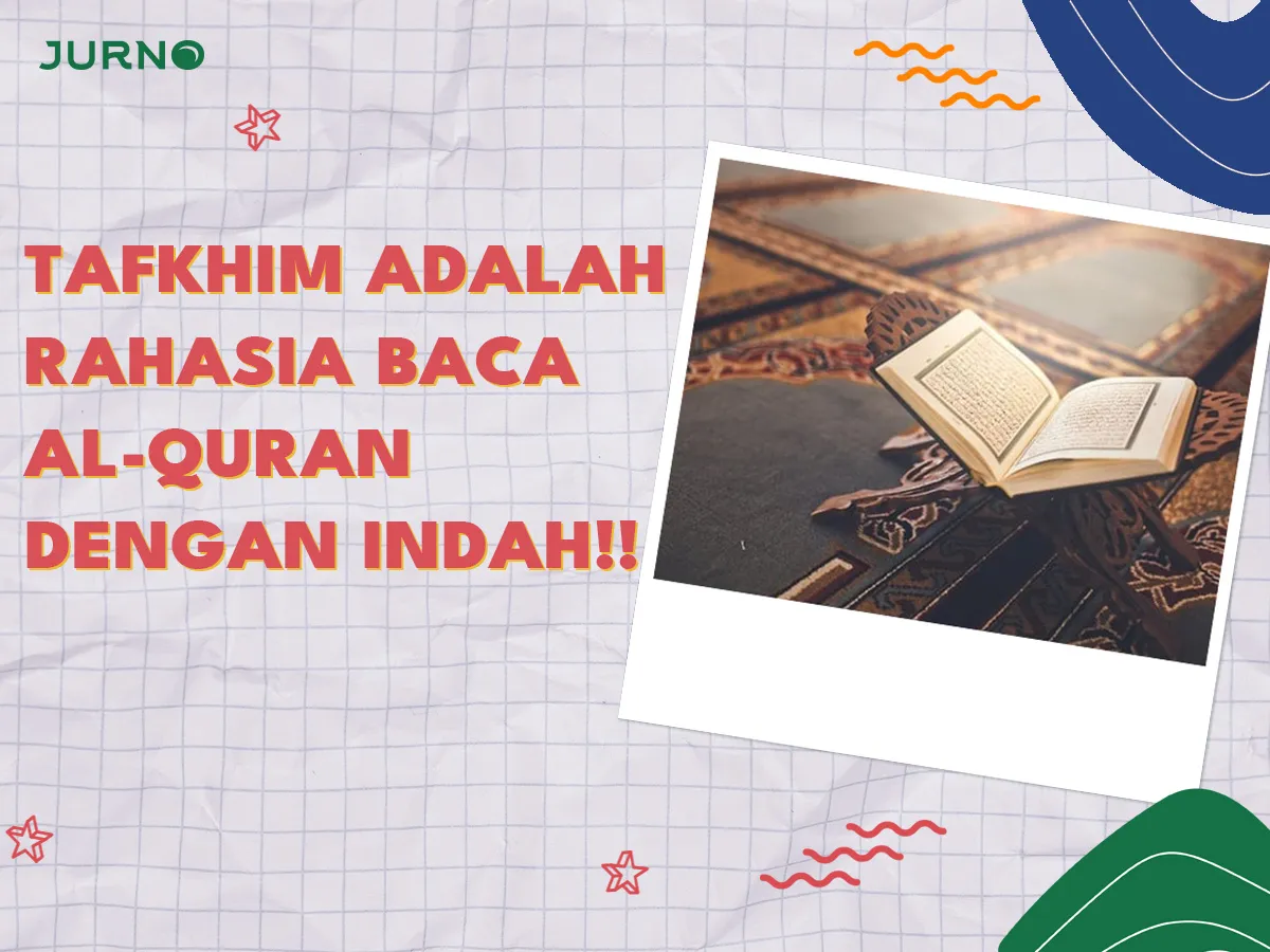 Tafkhim Adalah Rahasia Membaca Al-Qur'an dengan Indah