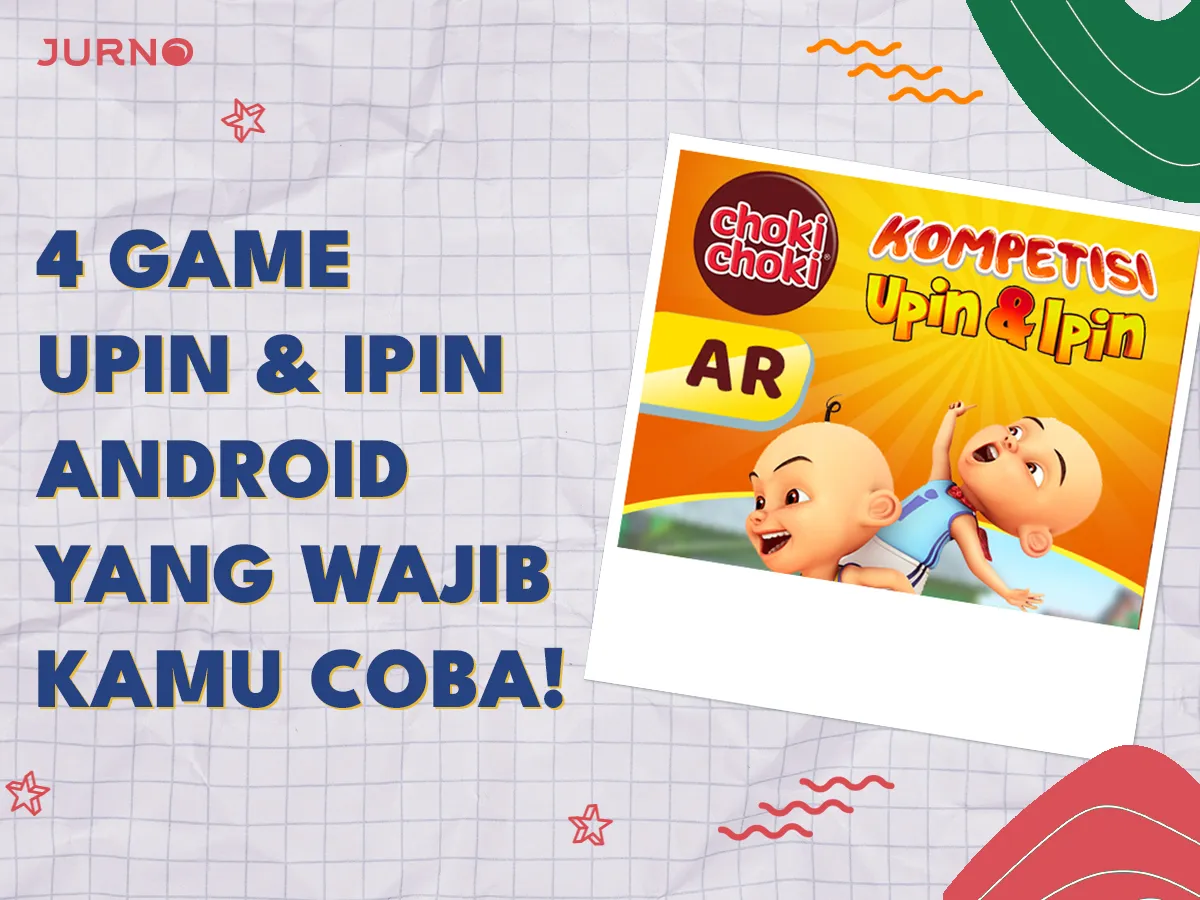 4 Game Upin & Ipin Android yang Wajib Kamu Coba! 4 Game Upin & Ipin Android yang Wajib Kamu Coba!