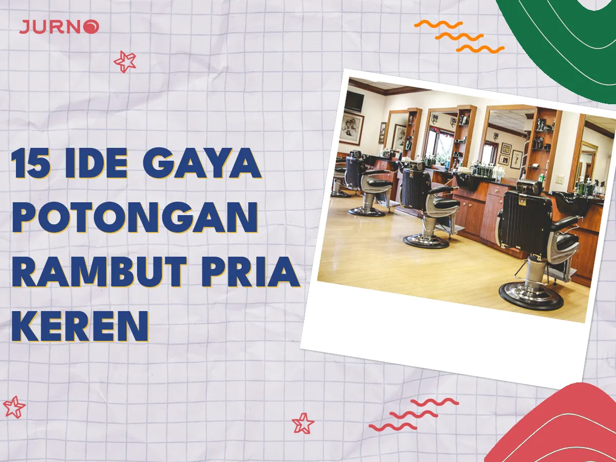 15 Gaya Potong Rambut Pria Keren dan Kekinian 15 Gaya Potong Rambut Pria Keren dan Kekinian