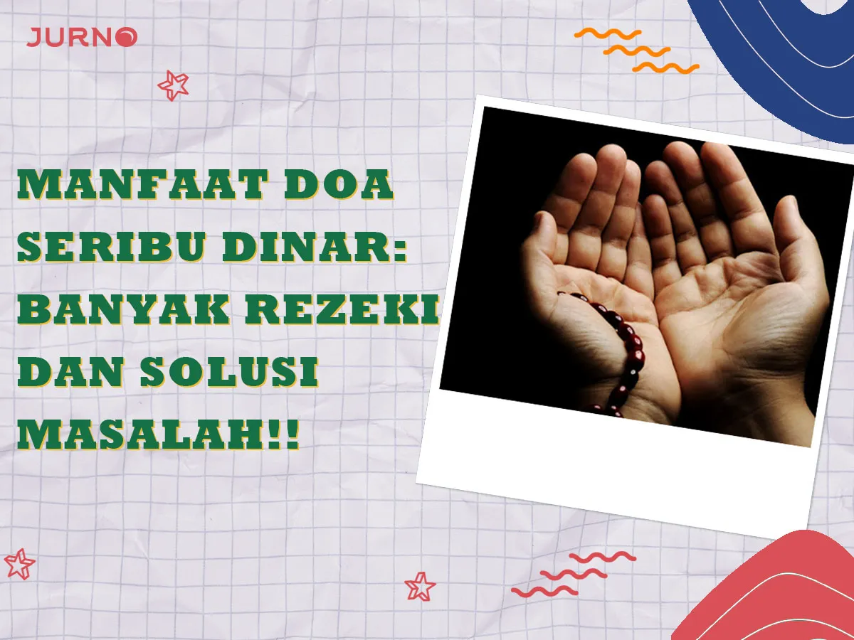 Doa Seribu Dinar: Rahasia Rezeki Melimpah & Solusi Masalah