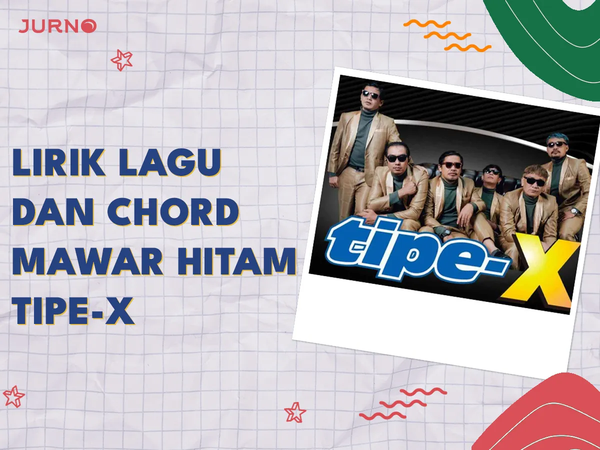 Lirik Mawar Hitam Tipe X Lengkap dengan Chordnya Lirik Mawar Hitam Tipe X Lengkap dengan Chordnya