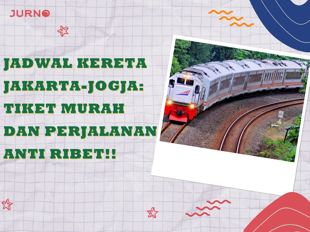 Jadwal Kereta Jakarta-Yogyakarta 2025: Tiket Murah, Perjalanan Anti Ribet! Jadwal Kereta Jakarta-Yogyakarta 2025: Tiket Murah, Perjalanan Anti Ribet!