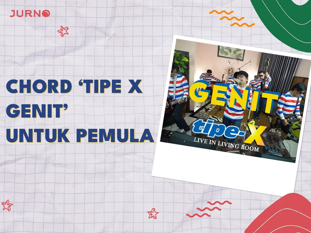 Chord Tipe X Genit untuk Pemula, 100% Auto Bisa! Chord Tipe X Genit untuk Pemula, 100% Auto Bisa!