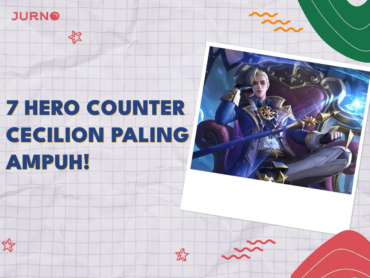 7 Hero Counter Cecilion di Mobile Legends Paling Ampuh! 7 Hero Counter Cecilion di Mobile Legends Paling Ampuh!