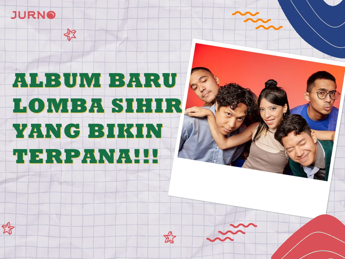 Rahasia Album Baru Lomba Sihir yang Bikin Kamu Terpana Rahasia Album Baru Lomba Sihir yang Bikin Kamu Terpana