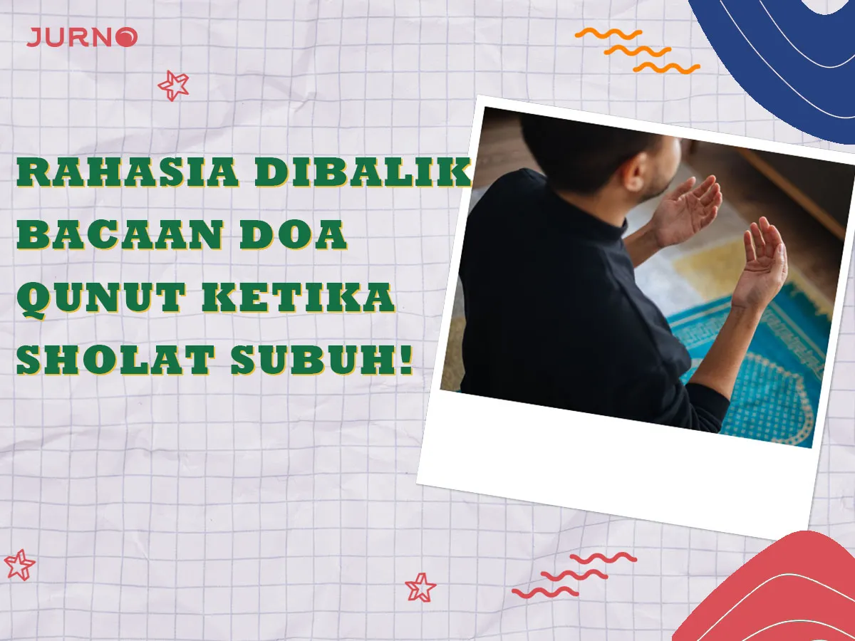 Rahasia Dahsyat Dibalik Doa Qunut Subuh Rahasia Dahsyat Dibalik Doa Qunut Subuh