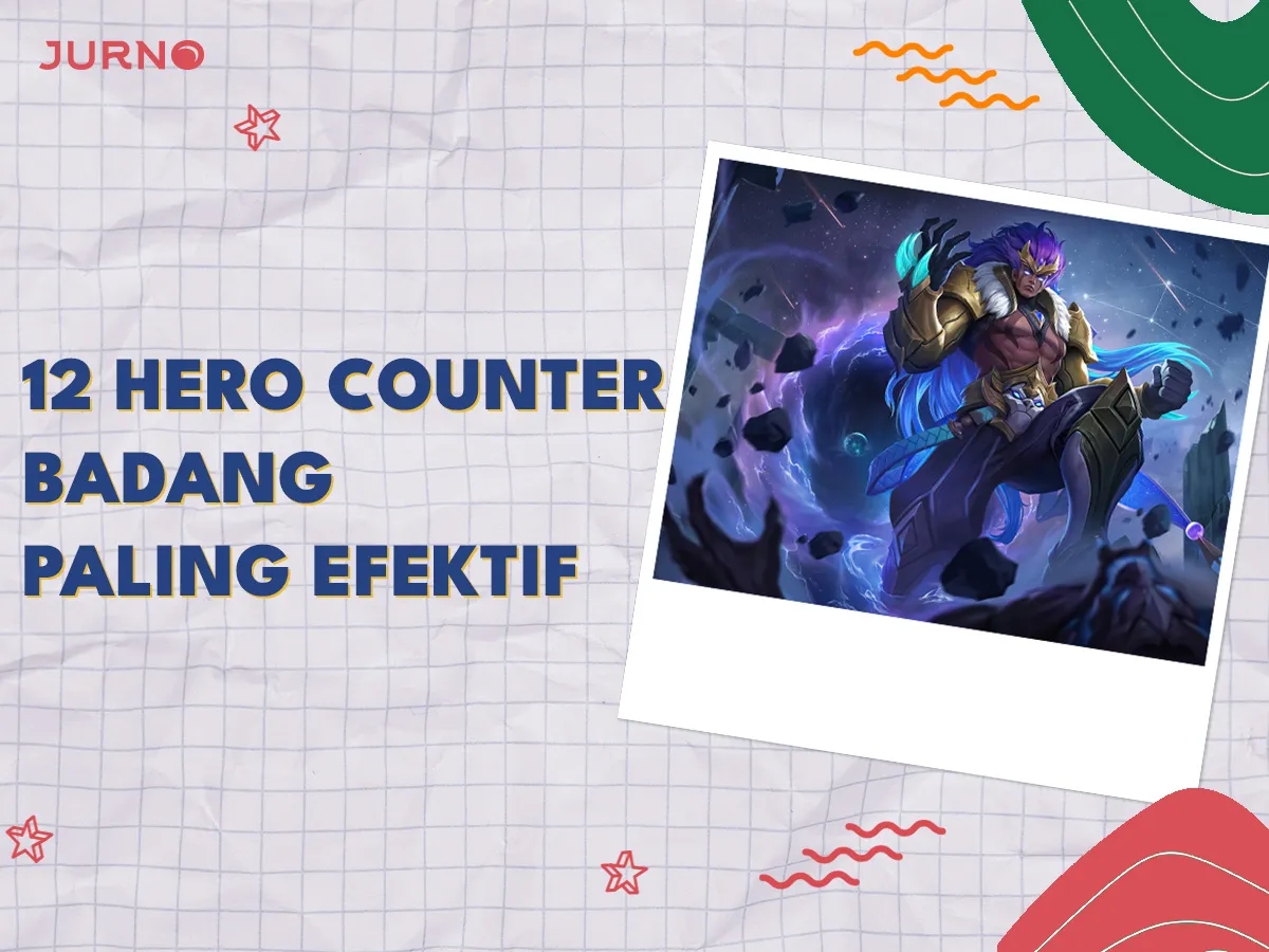 12 Hero Counter Badang Paling Efektif di Mobile Legends 12 Hero Counter Badang Paling Efektif di Mobile Legends