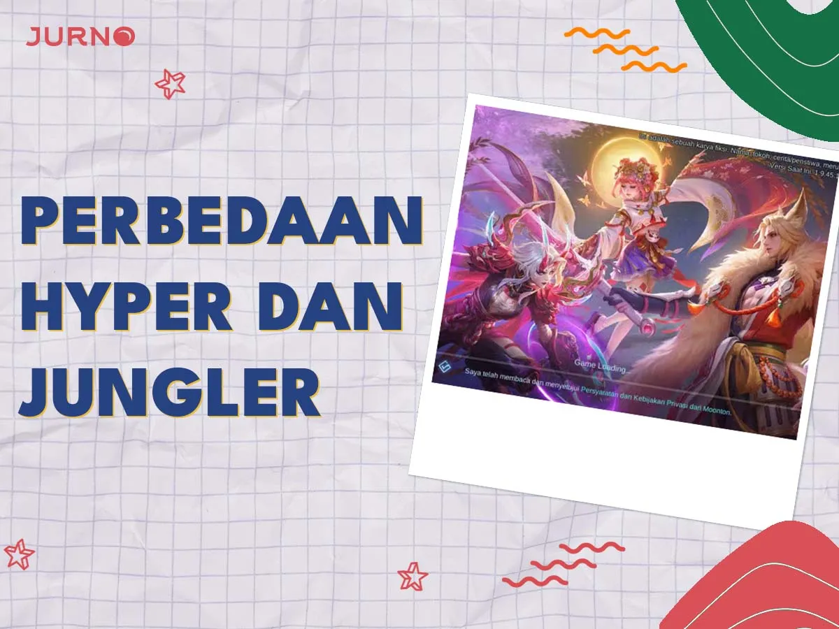 Perbedaan Hyper dan Jungler di Mobile Legends