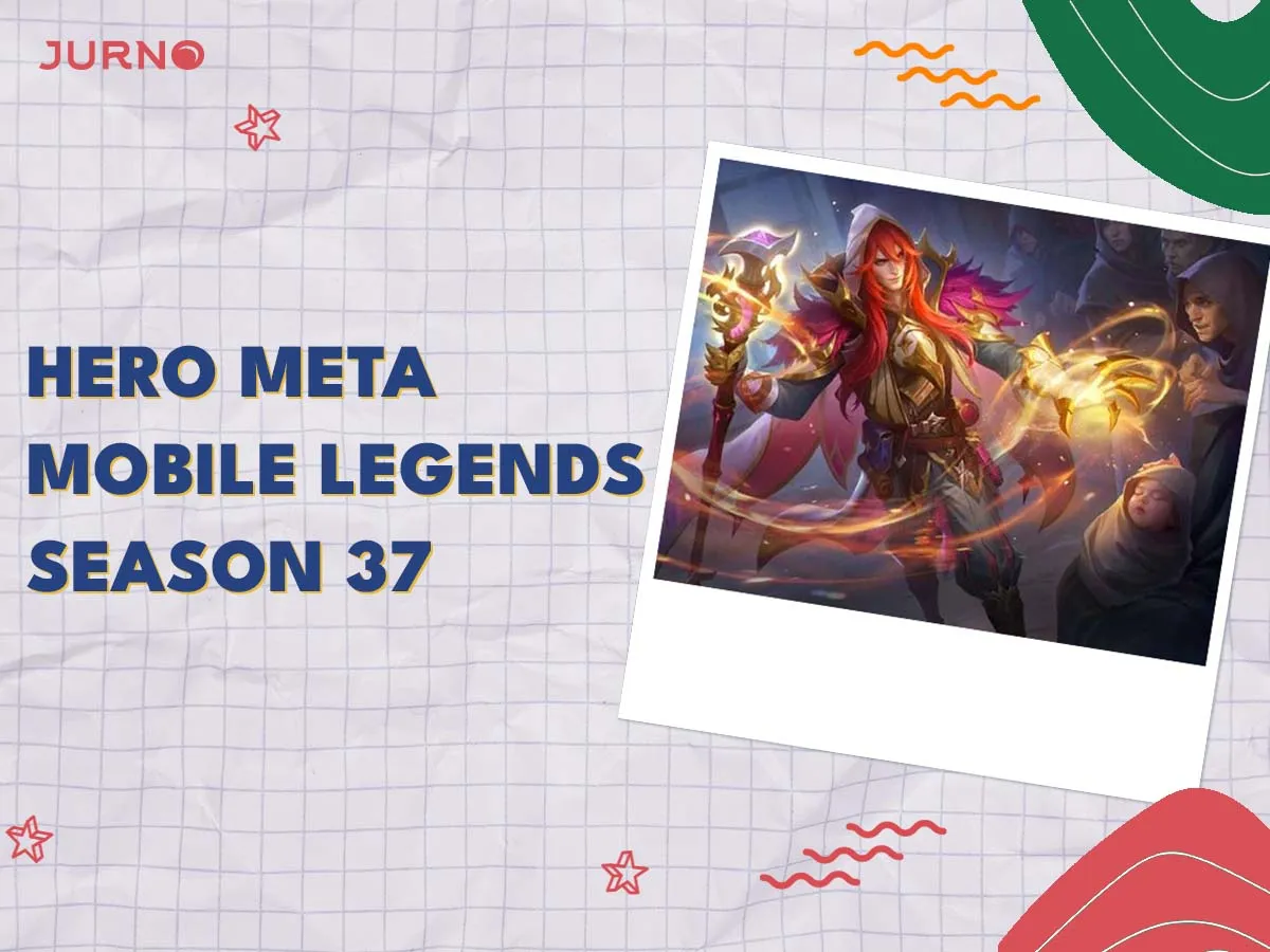 Hero Meta ML Season 37 Lengkap Berdasarkan Rolenya! Hero Meta ML Season 37 Lengkap Berdasarkan Rolenya!