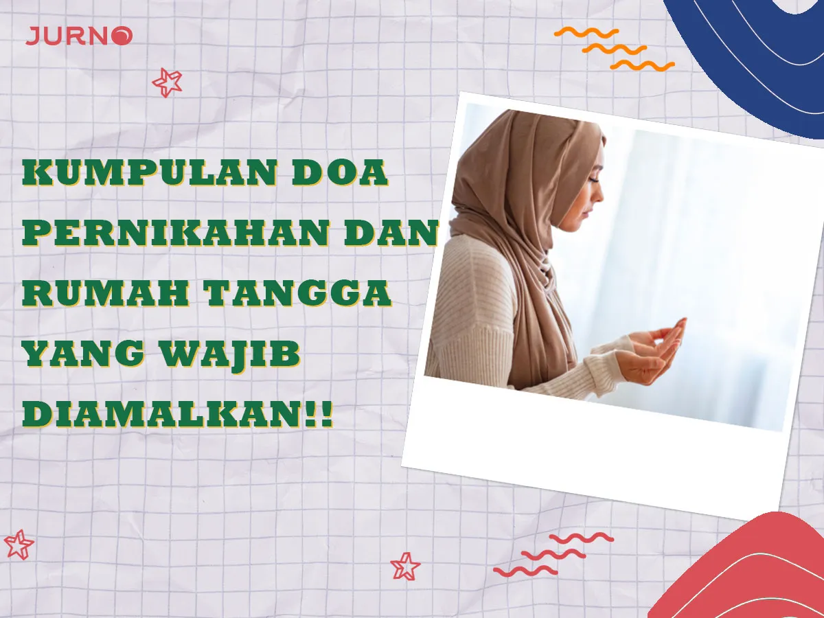 Ini Kumpulan Doa Pernikahan dan Rumah Tangga yang Wajib Diamalkan Ini Kumpulan Doa Pernikahan dan Rumah Tangga yang Wajib Diamalkan